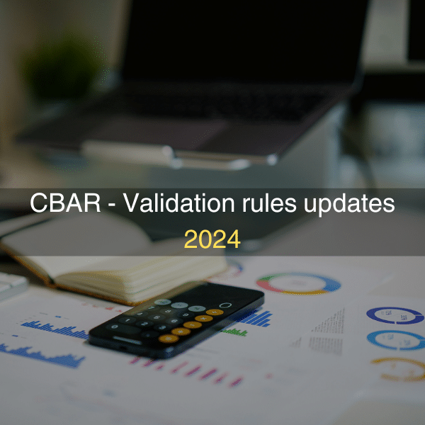 CBAR – Validation rules updates 2024
