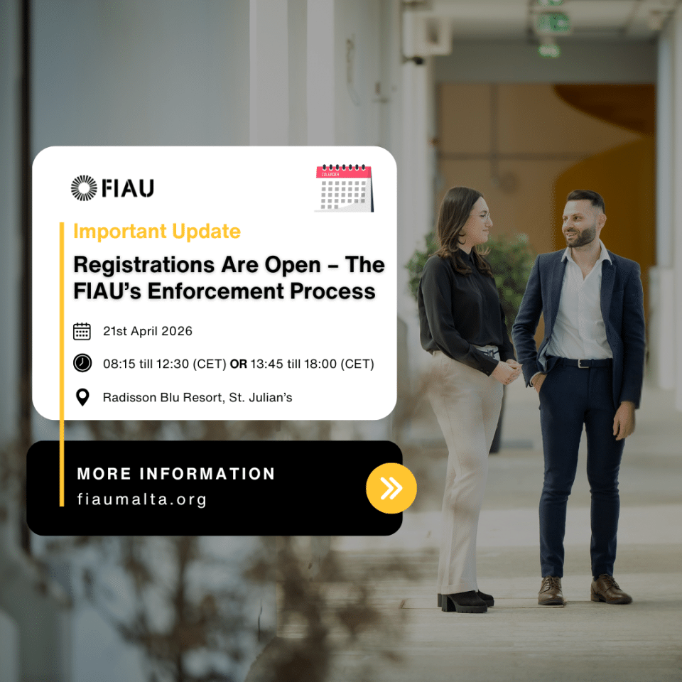 Registrations Are Open – The FIAU’s Enforcement Process